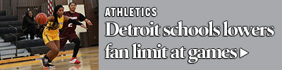 Detroit Public Schools announces spectator reduction limits for sporting events 