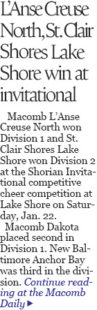 L’Anse Creuse North finished first, Dakota second and Anchor Bay third in Division 1 at the Shorian Invitational competitive cheer meet