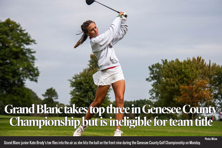 Grand Blanc takes top 3 in County Golf Championship but is ineligible for team title 