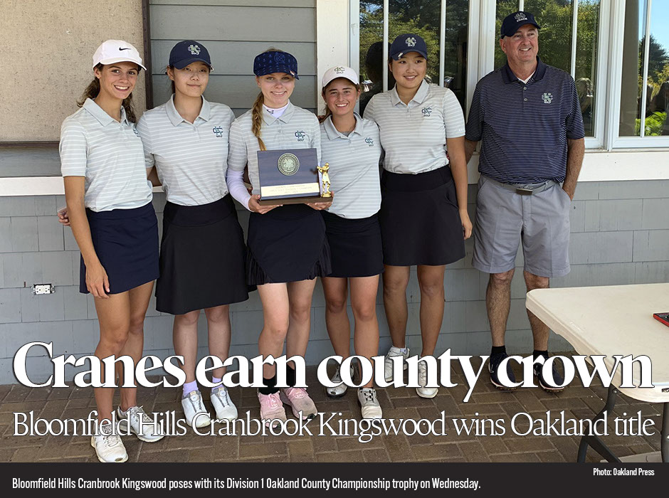Girls golf: Bloomfield Hills Cranbrook Kingswood wins Division 1 Oakland County Championship  
