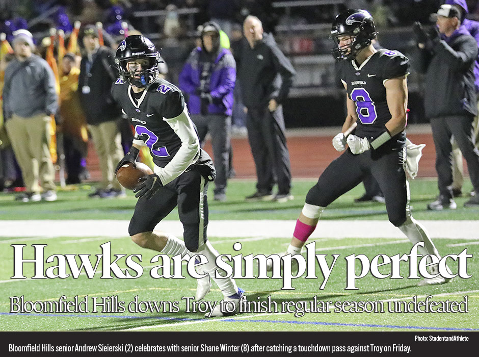    Simply perfect. Bloomfield Hills downed rival Troy 21-10 on Friday, Oct. 22, at Bloomfield Hills, to conclude the regular season undefeated  