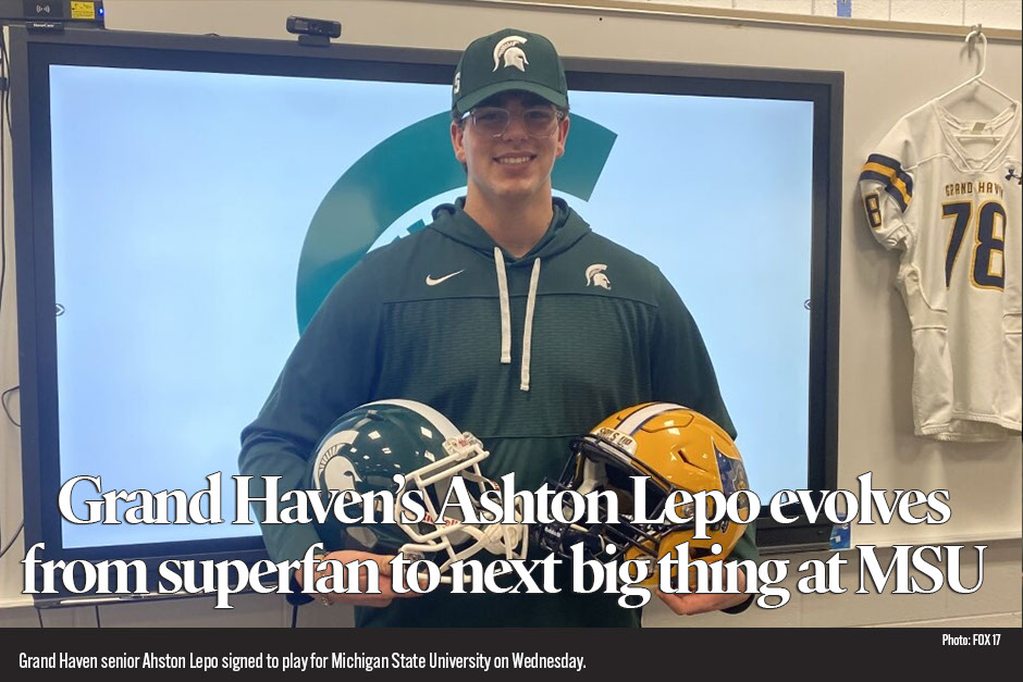 Grand Haven’s Ashton Lepo evolves from superfan to next big thing at Michigan State 
