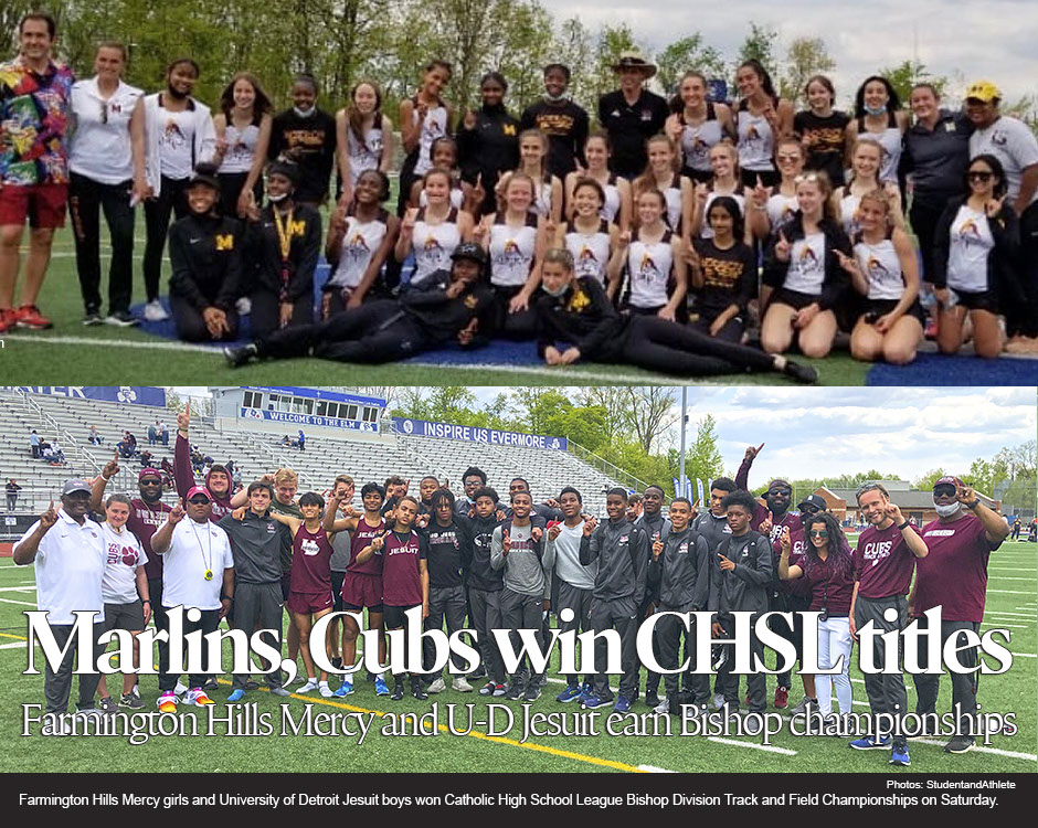 Track and field: Farmington Hills Mercy girls and University of Detroit Jesuit boys win CHSL titles