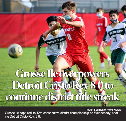 Grosse Ile boy's soccer overpowers Cristo Rey; continues district title streak